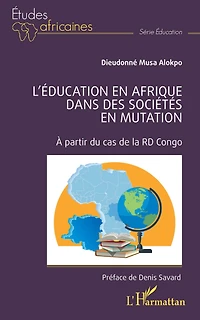 L'éducation en Afrique dans des sociétés en mutation: À partir du cas de la RD Congo