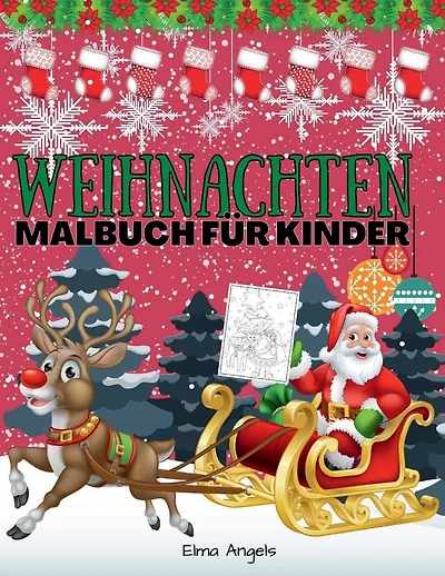 Weihnachten Malbuch fur Kinder: Erstaunlich Weihnachten Bucher fur Kinder, Spa Weihnachten Malbuch fur Kleinkinder & Kinder, Seite gro 21,5 x 28cm