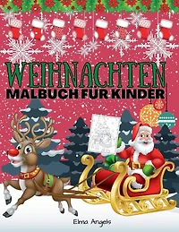 Weihnachten Malbuch fur Kinder: Erstaunlich Weihnachten Bucher fur Kinder, Spa Weihnachten Malbuch fur Kleinkinder & Kinder, Seite gro 21,5 x 28cm