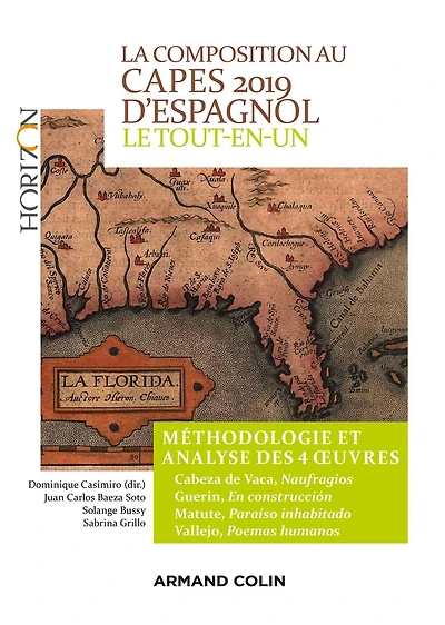 La composition au CAPES 2019 d'espagnol - Le tout-en-un: Méthodologie et analyse des 4 oeuvres - Cabeza de Vaca - Guerin - Matute - Vallejo