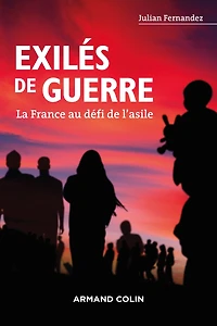 Exilés de guerre: La France au défi de l'asile