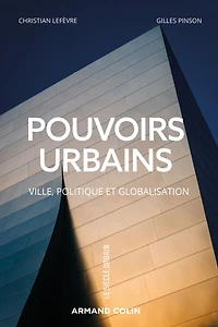 Pouvoirs urbains: Ville, politique et globalisation