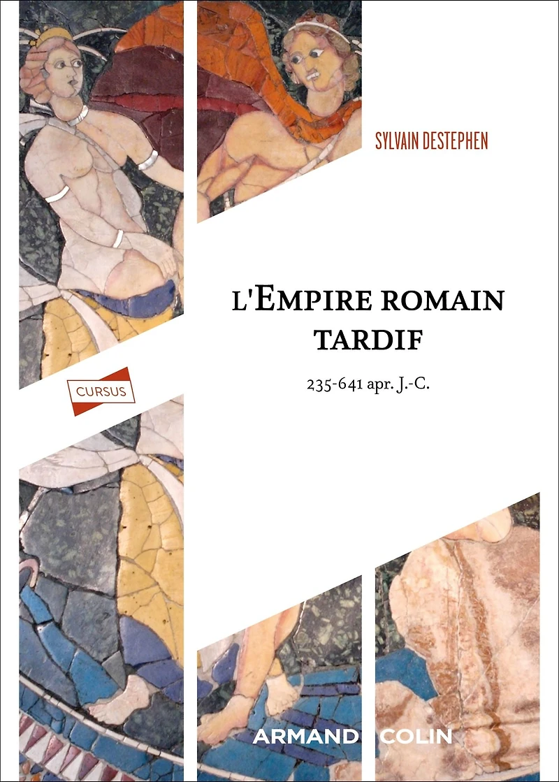 L'Empire romain tardif: 235-641 apr. J.-C.