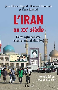 L'Iran au XXe siècle: Entre nationalisme, islam et mondialisation