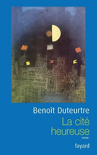 La cité heureuse