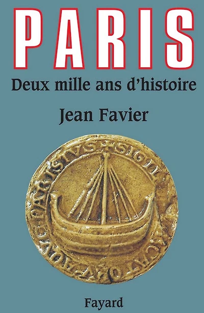 Paris: Deux mille ans d'histoire