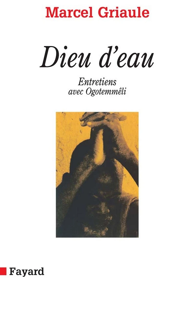 Dieu d'eau: Entretiens avec Ogotemmêli