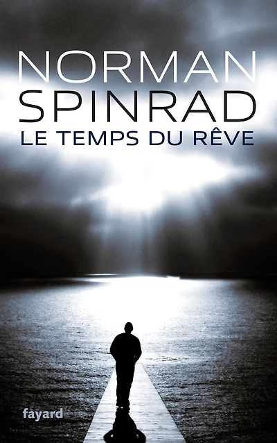 Le Temps du rêve: traduit de l'anglais par Roland C. Wagner et Sylvie Denis