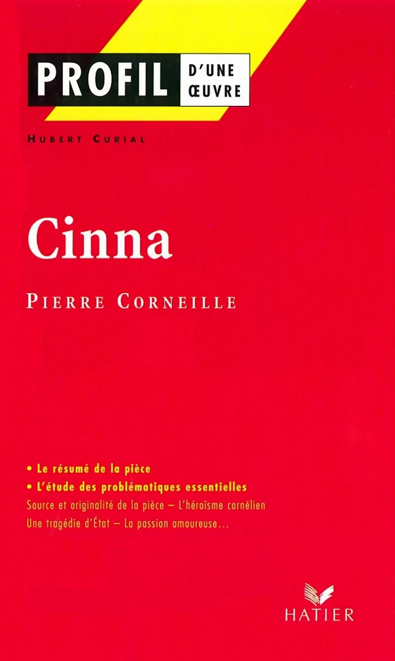 Profil - Corneille (Pierre) : Cinna: analyse littéraire de l'oeuvre