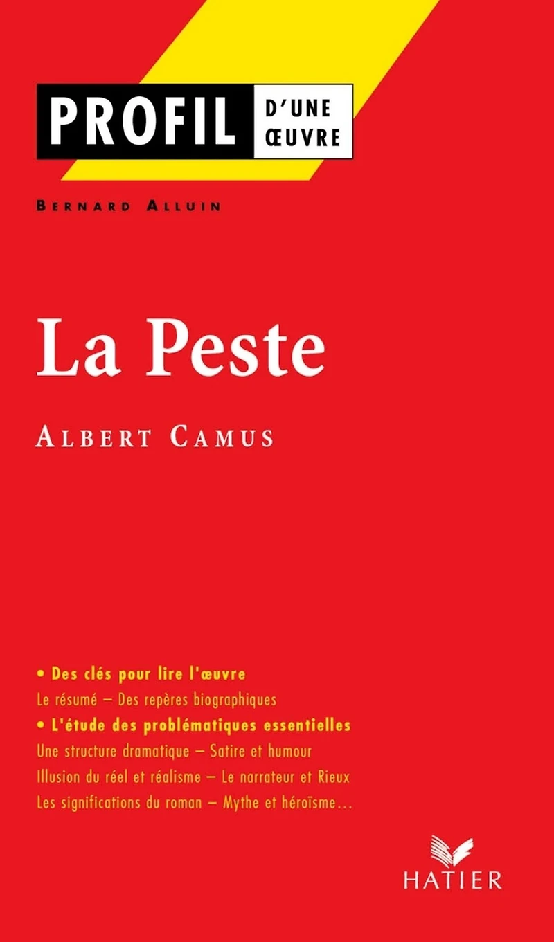 Profil - Camus (Albert) : La Peste: analyse littéraire de l'oeuvre