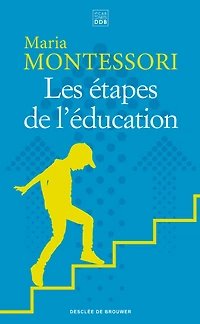 Les étapes de l'éducation