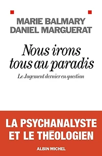 Nous irons tous au paradis: Le Jugement dernier en question