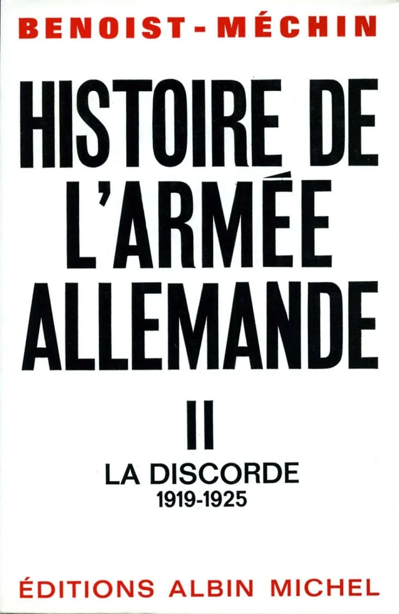 Histoire de l'armée allemande - tome 2: La Discorde 1919-1925