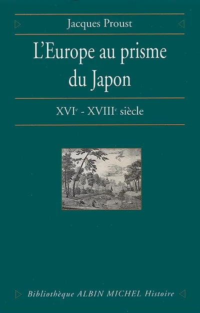 L'Europe au prisme du Japon XVIe-XVIIIe siècle
