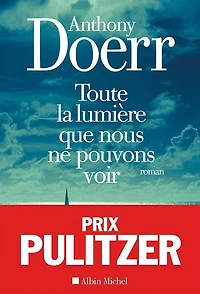Toute la lumière que nous ne pouvons voir (All the Light We Cannot See)