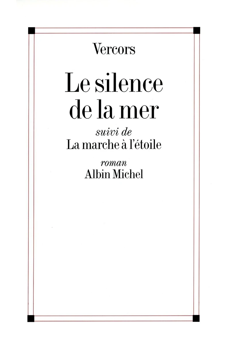 Le Silence de la mer: La Marche à l'étoile