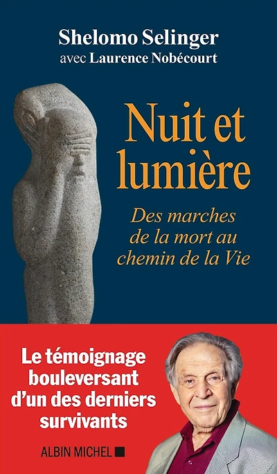 Nuit et lumière: Des marches de la mort au chemin de la Vie
