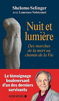 Nuit et lumière: Des marches de la mort au chemin de la Vie