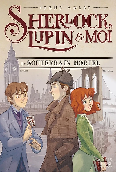 Le Souterrain mortel: Sherlock Lupin & moi - tome 13