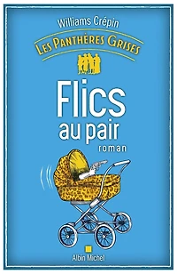 Les Panthères grises - tome 2 Flics au pair