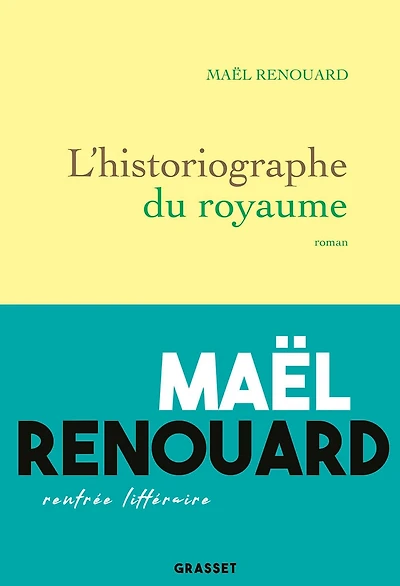 L'historiographe du royaume: roman