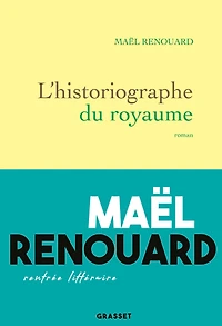 L'historiographe du royaume: roman