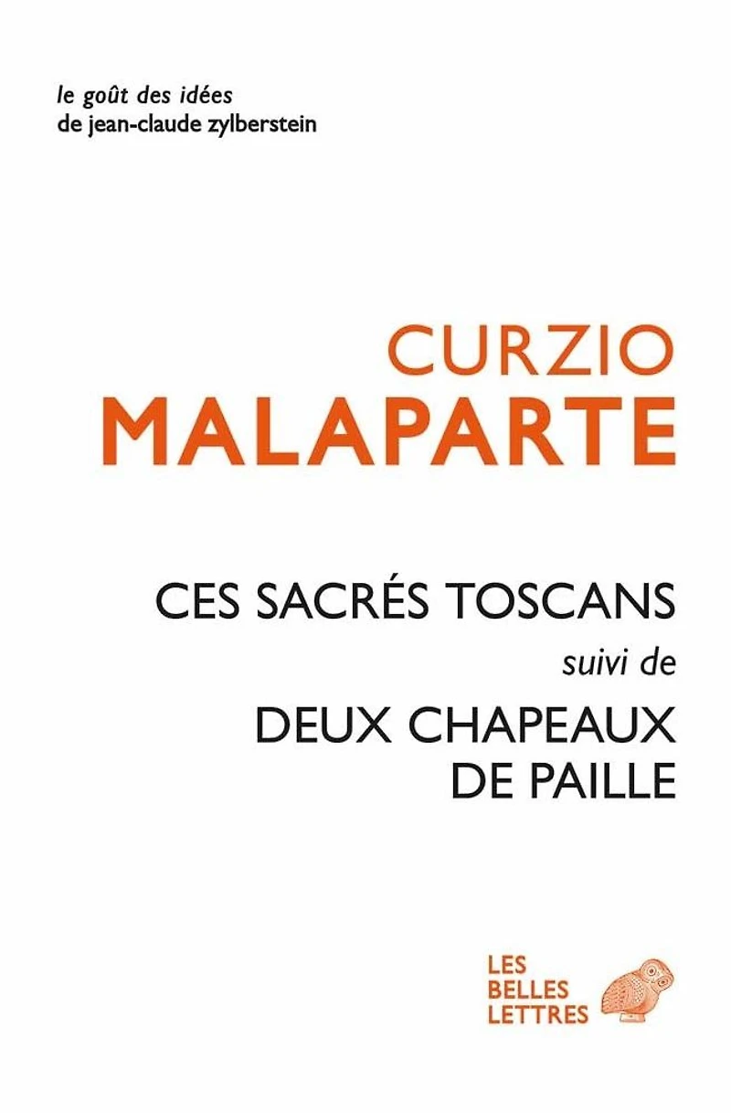 Ces Sacres Toscans suivi de Deux chapeaux de paille d'Italie