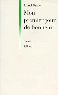 Mon premier jour de bonheur