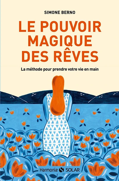Le pouvoir magique des rêves