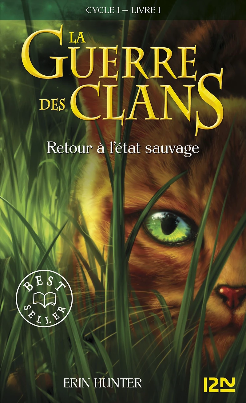 Retour à l'état sauvage: La guerre des clans livre 1