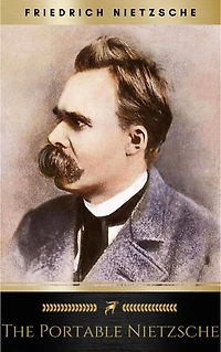 The Portable Nietzsche
