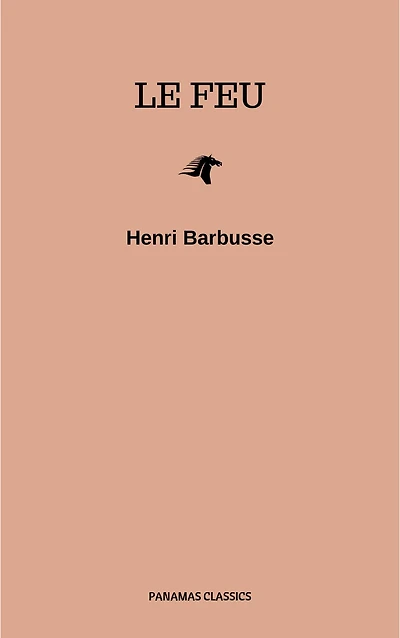 Le Feu - Journal d'une Escouade