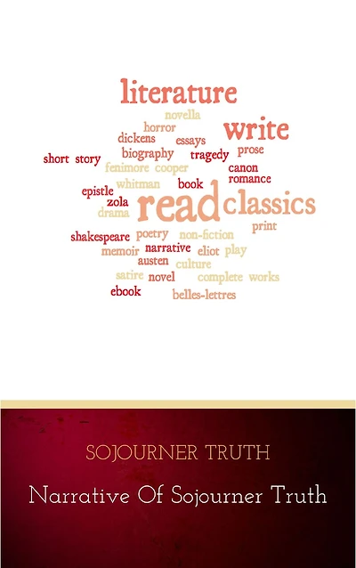 Narrative of Sojourner Truth: A Northern Slave