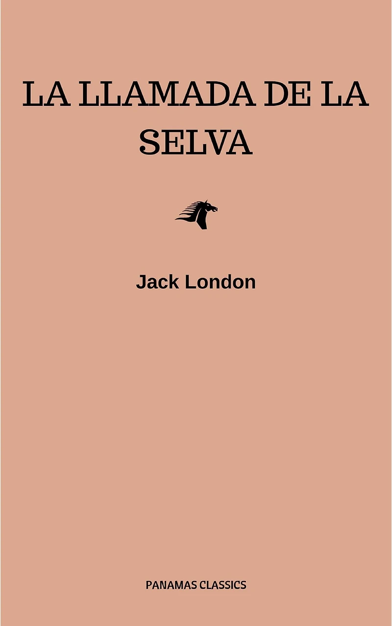 El Llamado de la Selva (Spanish Edition)