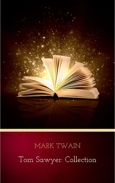 Tom Sawyer Collection (Dream Classics)