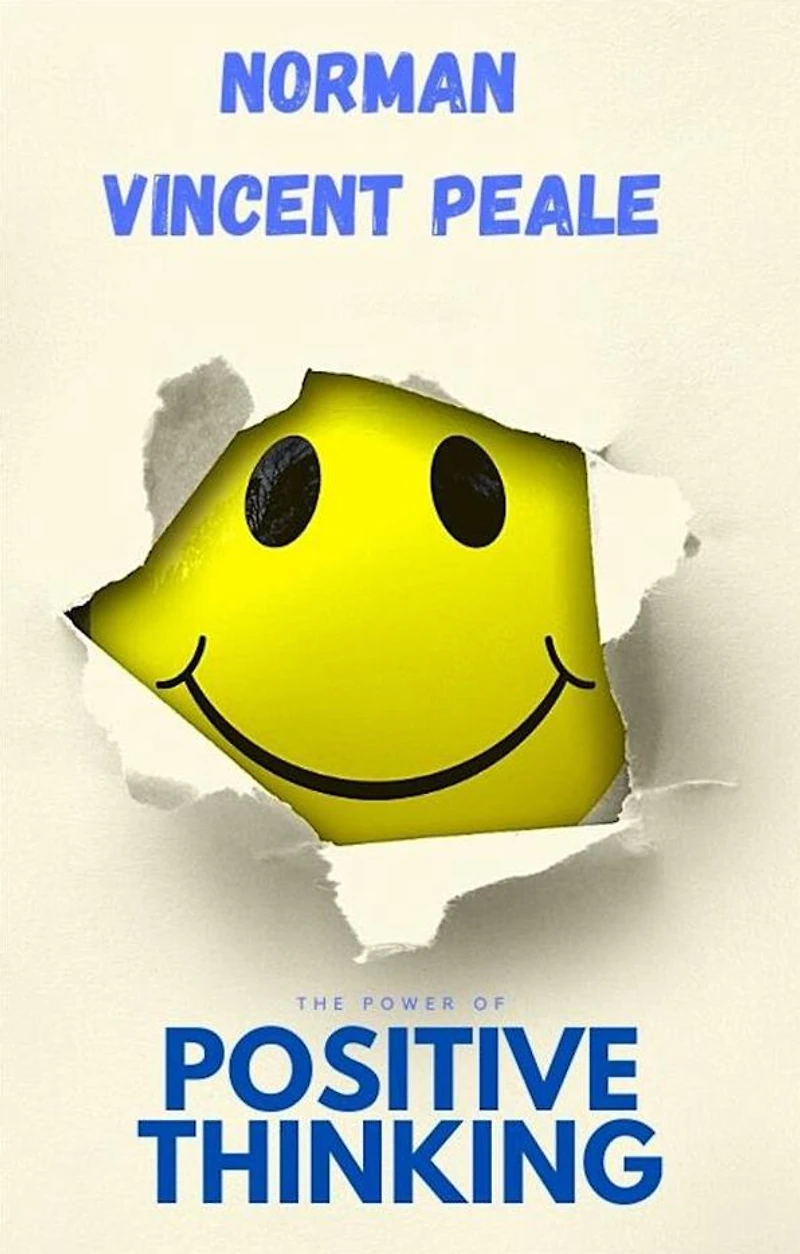 the Power of Positive Thinking: A Practical Guide to Mastering Problems Everyday Living