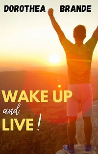 Wake Up and Live!