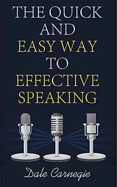 The Quick and Easy Way to Effective Speaking