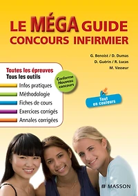Le Méga Guide Concours infirmier: Avec livret d'entraînement