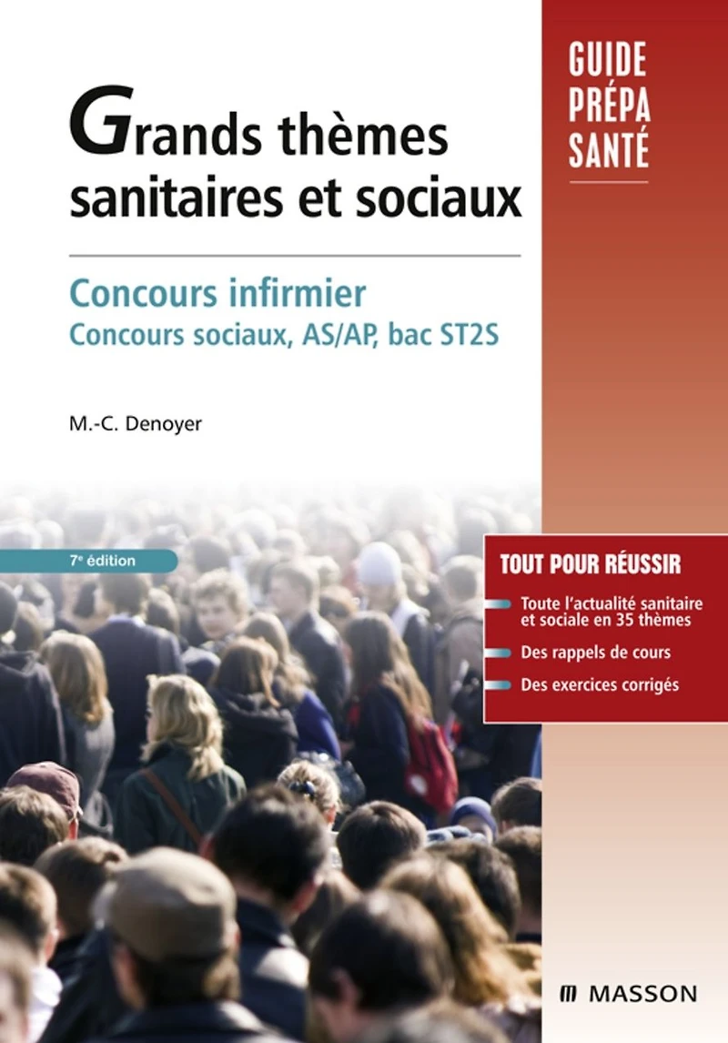 Grands thèmes sanitaires et sociaux: Concours infirmier, Concours sociaux, AS/AP, bac ST2S