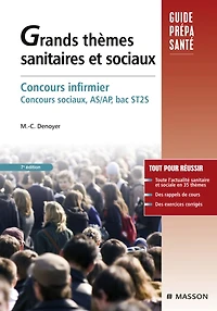 Grands thèmes sanitaires et sociaux: Concours infirmier, Concours sociaux, AS/AP, bac ST2S