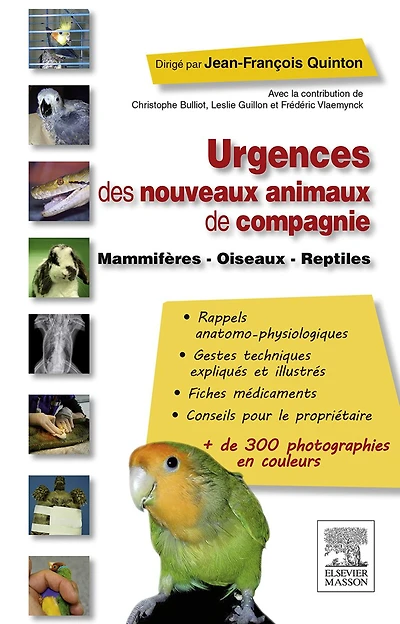 Urgences des nouveaux animaux de compagnie: Mammifères - Oiseaux - Reptiles