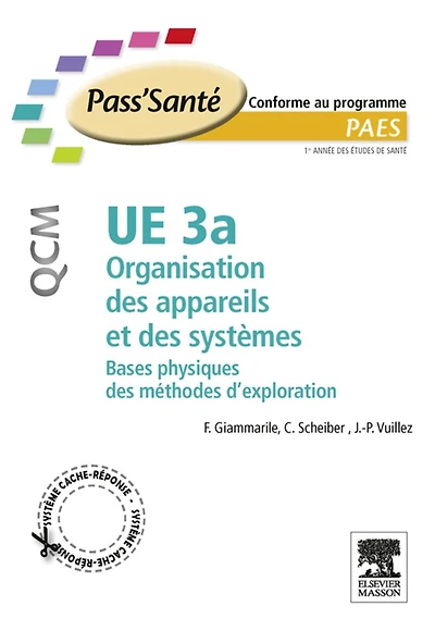 UE 3a - Organisation des appareils et des systèmes - QCM: Bases physiques des méthodes d'exploration