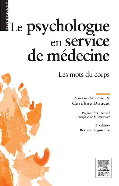 Le psychologue en service de médecine: Les mots du corps