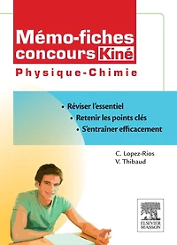 Mémo-fiches concours Kiné Physique - Chimie