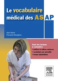 Le vocabulaire médical des AS/AP: aide-soignant/ auxiliaire de puériculture