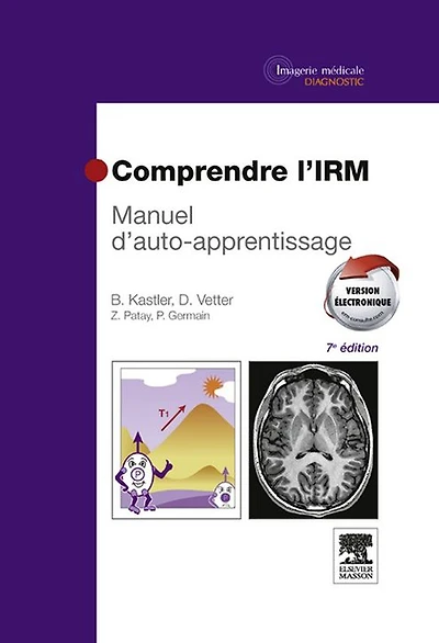 Comprendre l'IRM: Manuel d'auto-apprentissage