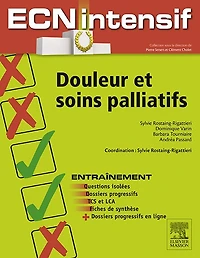 Douleur et soins palliatifs: Dossiers progressifs et questions isolées corrigés
