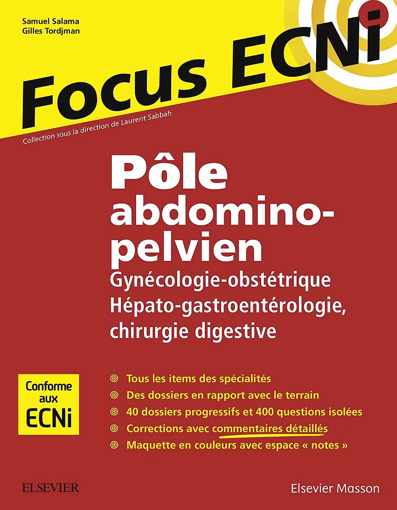 Pôle abdomino-pelvien : Gynécologie-Obstétrique/Hépato-gastroentérologie-Chirurgie digestive: Apprendre et raisonner pour les ECNi