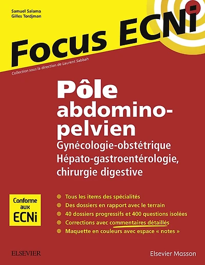 Pôle abdomino-pelvien : Gynécologie-Obstétrique/Hépato-gastroentérologie-Chirurgie digestive: Apprendre et raisonner pour les ECNi